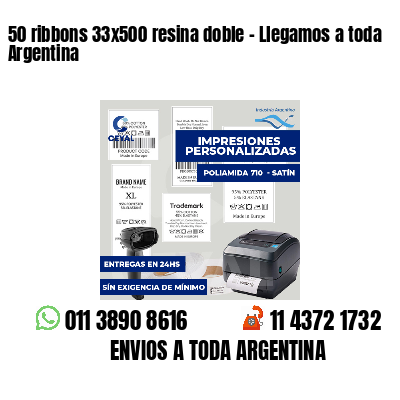 50 ribbons 33x500 resina doble - Llegamos a toda Argentina