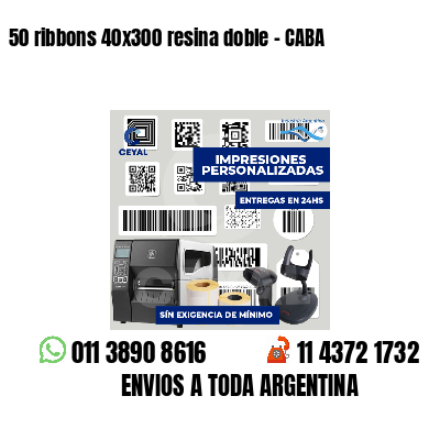 50 ribbons 40x300 resina doble - CABA