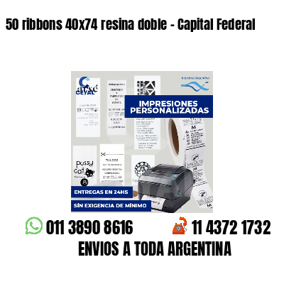 50 ribbons 40x74 resina doble - Capital Federal