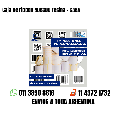 Caja de ribbon 40x300 resina - CABA