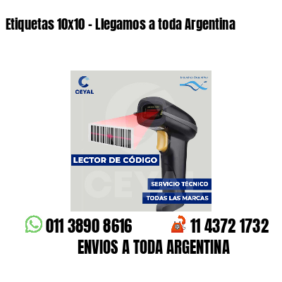 Etiquetas 10x10 - Llegamos a toda Argentina