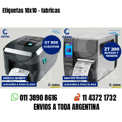 Etiquetas 10x10 - fabricas