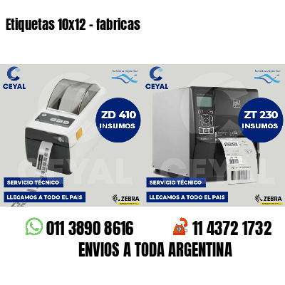Etiquetas 10x12 - fabricas