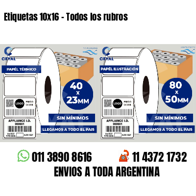 Etiquetas 10x16 - Todos los rubros