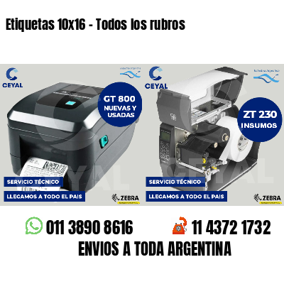 Etiquetas 10x16 - Todos los rubros