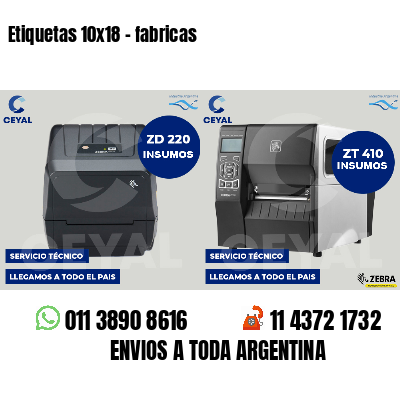 Etiquetas 10x18 - fabricas