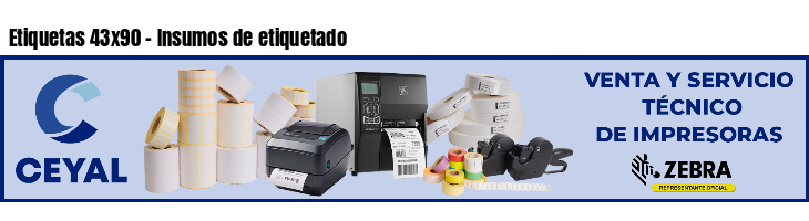Etiquetas 43x90 - Insumos de etiquetado