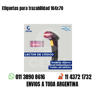 Etiquetas para trazabilidad 104x70