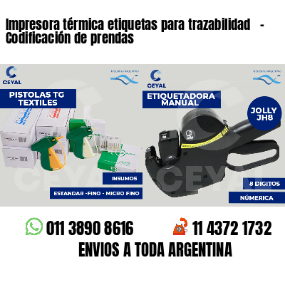 Impresora térmica etiquetas para trazabilidad   - Codificación de prendas