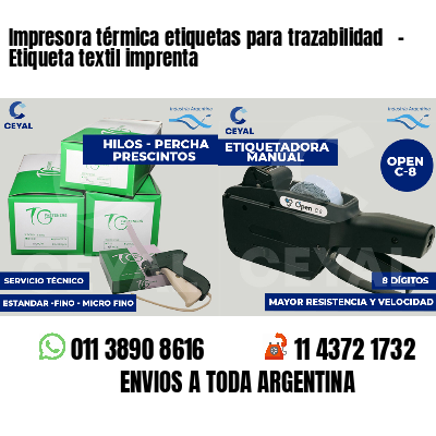 Impresora térmica etiquetas para trazabilidad   - Etiqueta textil imprenta