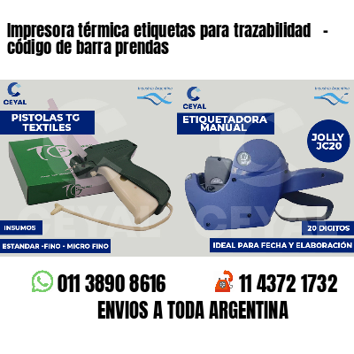 Impresora térmica etiquetas para trazabilidad   - código de barra prendas