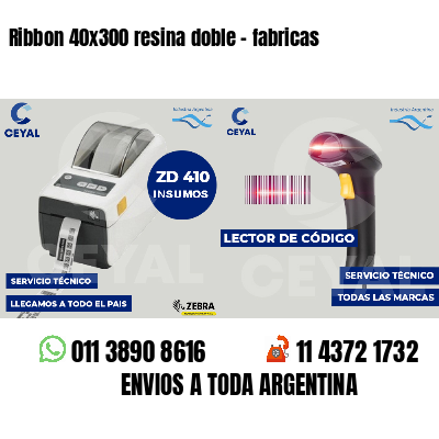 Ribbon 40x300 resina doble - fabricas