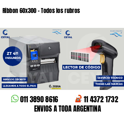 Ribbon 60x300 - Todos los rubros