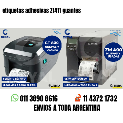 etiquetas adhesivas Zt411 guantes