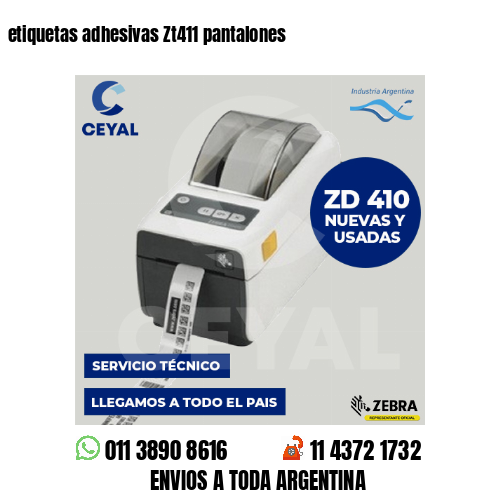 etiquetas adhesivas Zt411 pantalones
