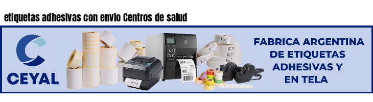 etiquetas adhesivas con envio Centros de salud