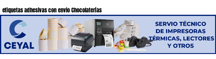 etiquetas adhesivas con envio Chocolaterías