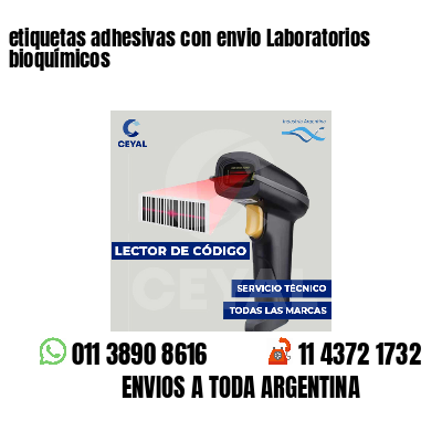 etiquetas adhesivas con envio Laboratorios bioquímicos