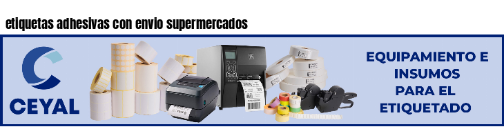 etiquetas adhesivas con envio supermercados