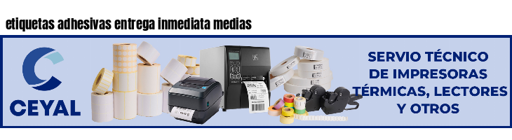 etiquetas adhesivas entrega inmediata medias
