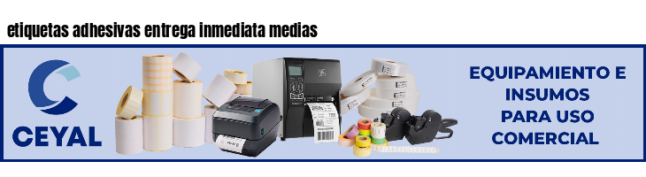 etiquetas adhesivas entrega inmediata medias