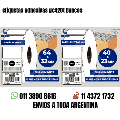 etiquetas adhesivas gc420t Bancos