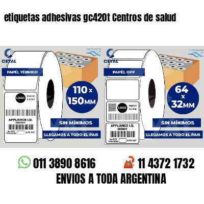 etiquetas adhesivas gc420t Centros de salud