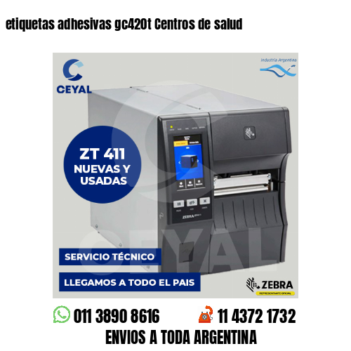 etiquetas adhesivas gc420t Centros de salud