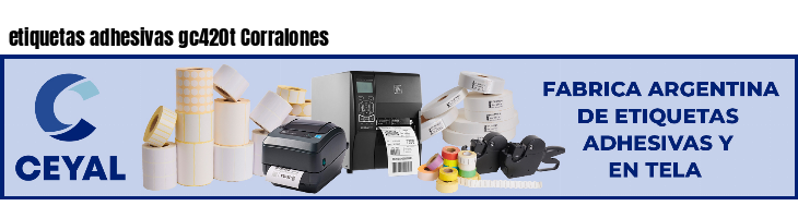 etiquetas adhesivas gc420t Corralones