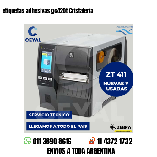etiquetas adhesivas gc420t Cristalería