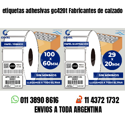 etiquetas adhesivas gc420t Fabricantes de calzado