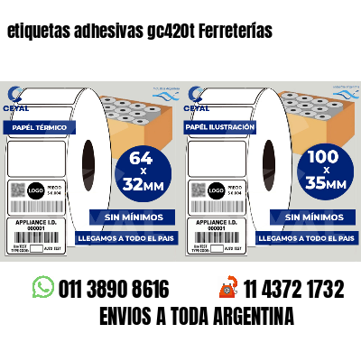 etiquetas adhesivas gc420t Ferreterías