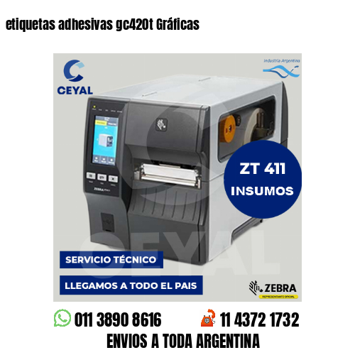 etiquetas adhesivas gc420t Gráficas