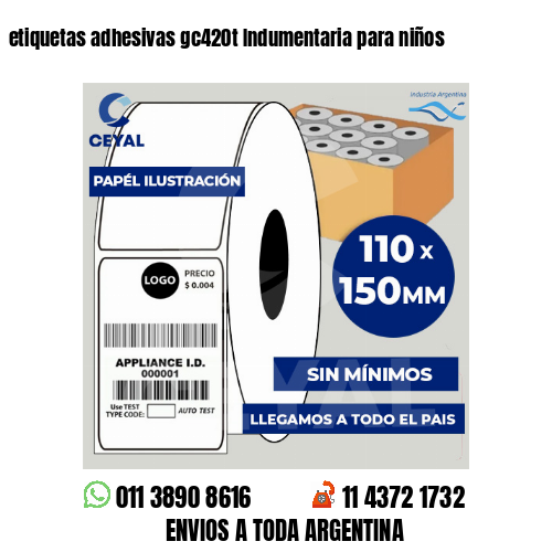 etiquetas adhesivas gc420t Indumentaria para niños