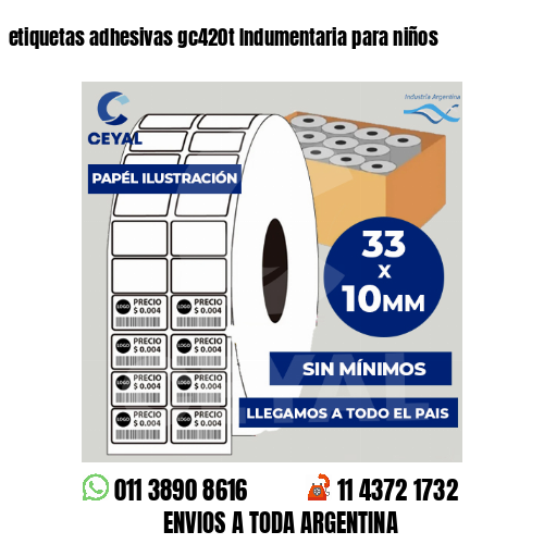etiquetas adhesivas gc420t Indumentaria para niños