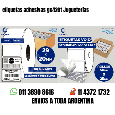 etiquetas adhesivas gc420t Jugueterías