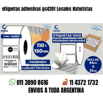 etiquetas adhesivas gc420t Locales Naturistas