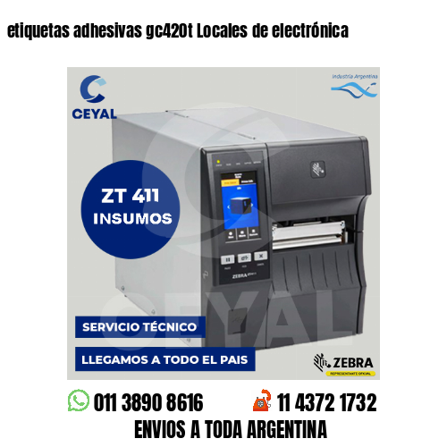 etiquetas adhesivas gc420t Locales de electrónica