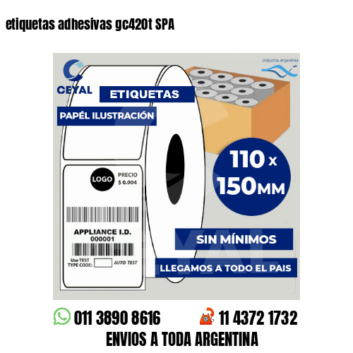 etiquetas adhesivas gc420t SPA
