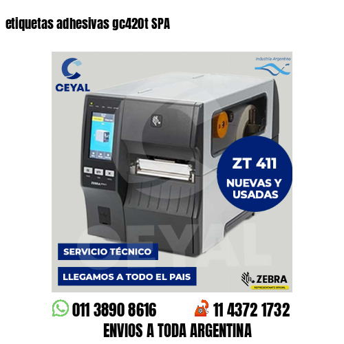 etiquetas adhesivas gc420t SPA
