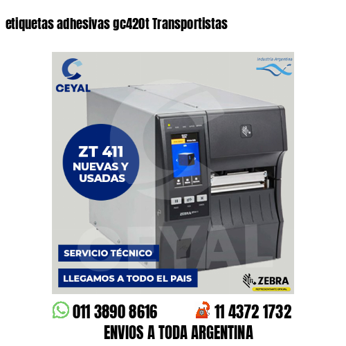 etiquetas adhesivas gc420t Transportistas