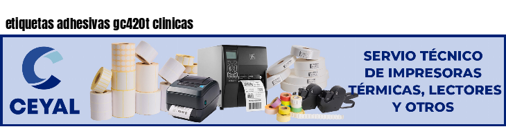 etiquetas adhesivas gc420t clinicas