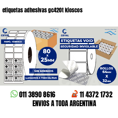 etiquetas adhesivas gc420t kioscos