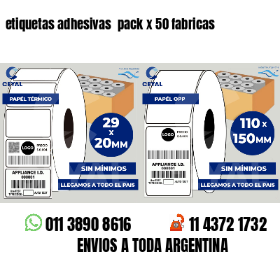 etiquetas adhesivas  pack x 50 fabricas