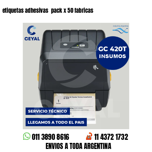 etiquetas adhesivas  pack x 50 fabricas
