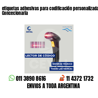 etiquetas adhesivas para codificación personalizada Concecionaria