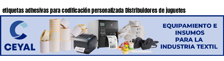 etiquetas adhesivas para codificación personalizada Distribuidores de juguetes