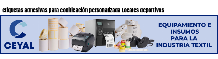 etiquetas adhesivas para codificación personalizada Locales deportivos