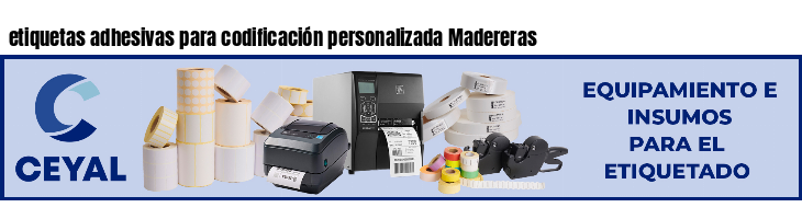 etiquetas adhesivas para codificación personalizada Madereras