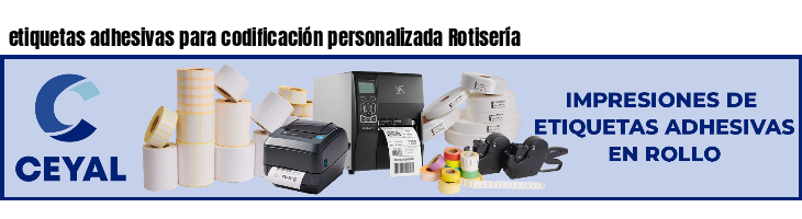 etiquetas adhesivas para codificación personalizada Rotisería